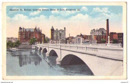 (Etats-Unis) IL 038, Rockford, E C Kopp, Chestnut St; Bridge, Showing Nelson Hotel At Left, état - Rockford