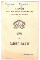 88 - TRÈS BEAU MENU 1959 - MILITAIRE : AMICALE DES ANCIENS ARTILLEURS D'ÉPINAL ET RÉGION REPAS DE SAINTE-BARBE - VOSGES - Menus