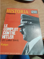 153 //  HISTORIA MAGAZINE / LE COMPLOT CONTRE HITLER - Storia