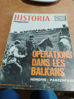 153 //  HISTORIA MAGAZINE / OPERATIONS DANS LES BALKANS  / HONGRIE : PANZERFAUST - Geschichte