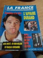 153 //  LA FRANCE / 1991 / L'AFFAIRE DURAND / SANG INFECTE : UN DEMI-MILLION DE FRANCAIS CONTAMINES..... - Testi Generali