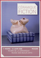 Céramique Fiction, Rouen Musée Des Beaux-Arts, Publicité Pub (2006) Cpc - Musei