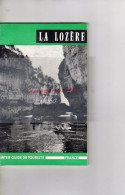 48- LA LOZERE - GUIDE DU TOURISTE 1962- MENDE - CHANAC-FLORAC-NASBINALS-MARVEJOLS-LE MALZIEU-MALENE-CANOURGUE-BAGNOLS - Non Classés
