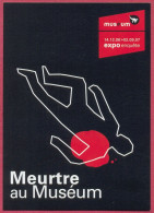 Meurtre Au Muséum Expo Enquête, Publicité Pub (en 2006-2007) Cpc - Museen