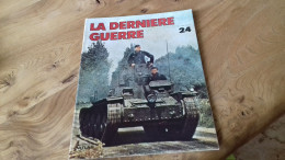 152/ LA DERNIERE GUERRE N° 24 - Geschiedenis