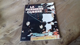 152/ LA DERNIERE GUERRE N° 102 - Geschichte