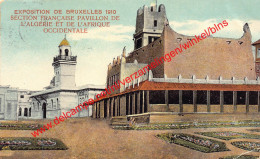 Exposition De 1910 - Pavillon De L'Algérie Et De L'Afrique Occidentale - Brussel Bruxelles - Mostre Universali