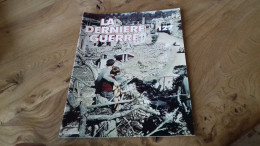 152/ LA DERNIERE GUERRE N° 127 - Storia