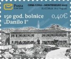 Montenegro, 2023, The 150th Anniversary Of The Danilo I Hospital, Cetinje (MNH) - Montenegro