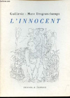 L'innocent. - Desgranchamps Guillevic-Marc - 1993 - Autres & Non Classés