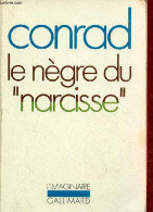 Le Nègre Du " Narcisse " - Histoire De Gaillard D'avant - Collection L'imaginaire N°109. - Conrad - 1983 - Autres & Non Classés