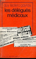 Les Délégués Médicaux. - Leclerc-Gayrau Guy - 1976 - Health