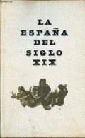 La Espana Del Siglo XIX (1808-1914). - Tunon De Lara Manuel - 1961 - Cultural