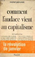 Saint-Gobain B.s.n. - Comment L'audace Vient Au Capitalisme - La Révolution De Janvier. - Gabrysiak Michel - 1969 - Política