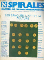 Spirales Journal De Culture Internationale N°24-25 Mars-avril 1983 - Les Banques, L'art Et La Culture - D'où Vient La Mo - Otras Revistas