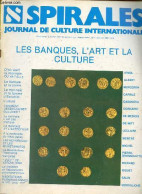 Spirales Journal De Culture Internationale N°24-25 Mars-avril 1983 - Les Banques, L'art Et La Culture - D'où Vient La Mo - Autre Magazines
