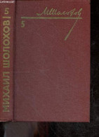 Sobraniye Sochineniy, Tom 5, Podnyataya Tselina, Roman V Dvukh Knigakh - Oeuvres Rassemblées, Terres Défrichées, Roman E - Culture