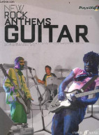 New Rock Anthems Guitar + CD - Authentic Playalong - Arctic Monkeys, Elbow, Kaiser Chiefs, Nine Black Alps, Bloc Party, - Language Study