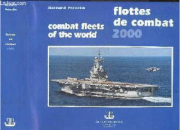 Flottes De Combat 2000 - Combat Fleets Of The World - Bernard Prezelin- BALINCOURT-  VINCENT BRECHIGNAC - 2000 - Französisch