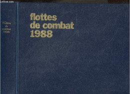 Flottes De Combat 1988 - Fighting Fleets - JEAN LABAYLE COUHAT- BALINCOURT-  VINCENT... - 1988 - Frans