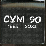 CYM 90 Spisanie Za Umetnost, 1993-2023 - SUM 90, Revue Artistique, 1993-2023 - Michel Pavlovski Et Aleksandar Prokopiev - Kultur