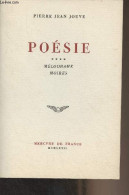 Poésie - 4 - Mélodrame, Moires - Jouve Pierre Jean - 1967 - Altri & Non Classificati