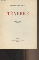 Ténèbre - Jouve Pierre Jean - 1965 - Other & Unclassified