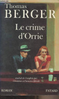 Le Crime D'Orrie - Berger Thomas - 1994 - Andere & Zonder Classificatie