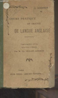 Cours Pratique Et Gradué De Langue Anglaise - Exercices, Versions Et Thèmes En Regard Des Règles, Morceaux Choisis Facil - Taalkunde