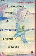 Le Merveilleux Voyage De Nils Holgersson à Travers La Suède - Collection Le Livre De Poche N°1148. - Lagerlöf Selma - 19 - Other & Unclassified