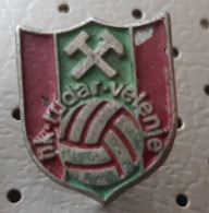 Football Club NK RUDAR Velenje  Slovenia Ex Yugoslavia Vintage Pin - Fútbol