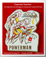 SUPER PIN'S CYCLISME-DUATHLON : POWERMAN (Suisse) Email Grand Feu Base Or   2,5X3cm - Personnes Célèbres