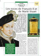 FICHE ATLAS: LES NOCES DE FRANCOIS II ET DE MARIE STUART -VALOIS - Geschiedenis