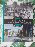 Bostogne La 101st Airborne Au Combat - War 1939-45