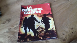 152/ LA DERNIERE GUERRE N° 1 - Geschiedenis