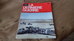 152/ LA DERNIERE GUERRE N° 82 - Histoire