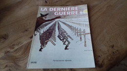 152/ LA DERNIERE GUERRE N° 94 - Histoire