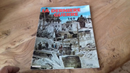 152/ LA DERNIERE GUERRE N° 149 - Geschichte