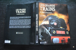 LAMMING Les Grands Trains De 1830 à Nos Jours Chemin De Fer Napoléon III La Flèche D'or Train Bleu Engerth Transsibérien - Ferrovie & Tranvie