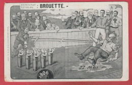 Parti Libéral - Elections Du 27 Mai 1906  ... Satire Du Parti Catholique : La Brouette ( Voir Verso ) - Satiriques