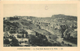 Algérie - Constantine - Le Pont Sidi Rached Et La Ville - CPA - Voir Scans Recto-Verso - Constantine