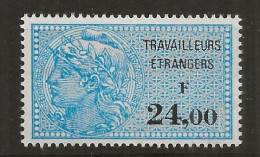 FISCAUX FRANCE Travailleurs ETRANGERS  N°12 24F Bleu Et Noir  Neuf (**) - Sellos