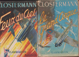 Lot 2 Closterman : Le Grand Cirque Et Feu Du Ciel   Aviation - Guerra 1939-45