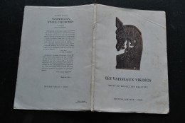 SJOVOLD Les Vaisseaux Vikings Brève Introduction Illustrée Editions Dreyer Oslo - Drakkar Fouilles Oseberg Proue Gokstad - Archeologia