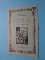 Vereniging Van ANTWERPSE FOLKLORISTEN > RETROSPECTIEVE Tentoonstelling Bij Het 15jarig Bestaan ( 1952 ) Zie Scans ! - Programma's