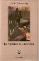 # Paolo Maurensig - La Variante Di Luneburg - ADELPHI N. 70 - 1993 - Novelle, Racconti