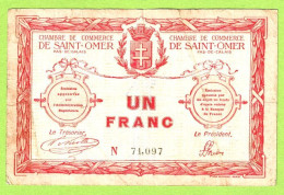 FRANCE / CHAMBRE De COMMERCE / SAINT OMER / 1 FRANC / 14 AOUT 1914 / PAS De N° De SERIE  / N° 71097 - Cámara De Comercio