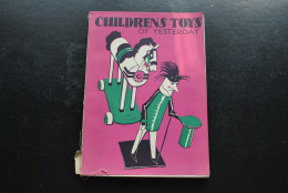 Children's Toys Of Yesterday - Holme C. Geoffrey Editor The Studio London 1932 Dolls Mechanical Wooden Animals Soldiers - Altri & Non Classificati