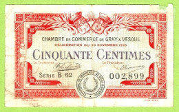 FRANCE / CHAMBRE De COMMERCE / GRAY & VESOUL / 50 CENTIMES / 30 NOVEMBRE 1920 / SERIE B62 / N° 002899 - Camera Di Commercio