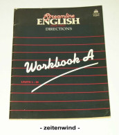 Streamline English. Directions. Workbook A Units 1-30 - Autres & Non Classés